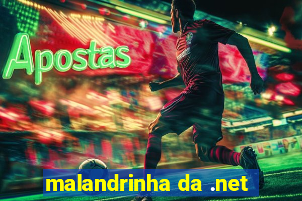 malandrinha da .net